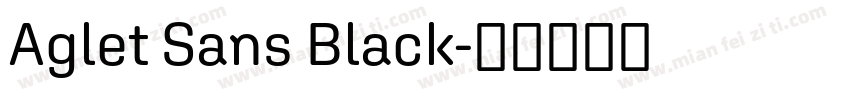 Aglet Sans Black字体转换